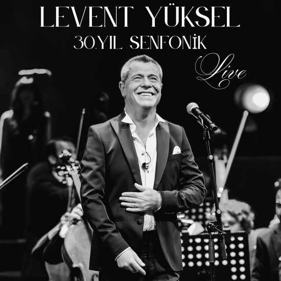 30. Yıl Senfonik – Live