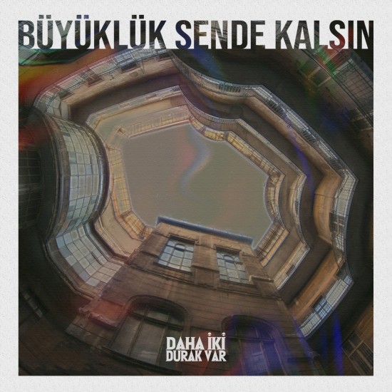 Büyüklük Sende Kalsın