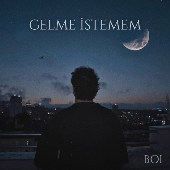 Gelme İstemem