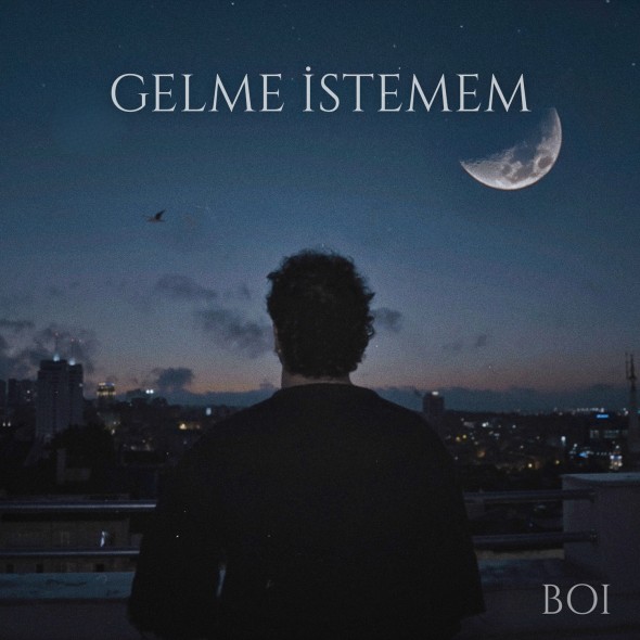 Gelme İstemem