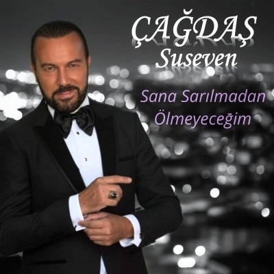 Sana Sarılmadan Ölmeyeceğim