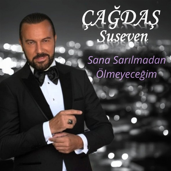 Sana Sarılmadan Ölmeyeceğim