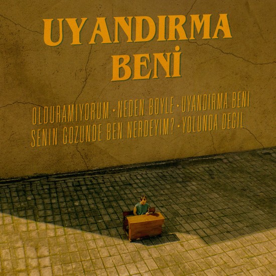 uyandırma beni